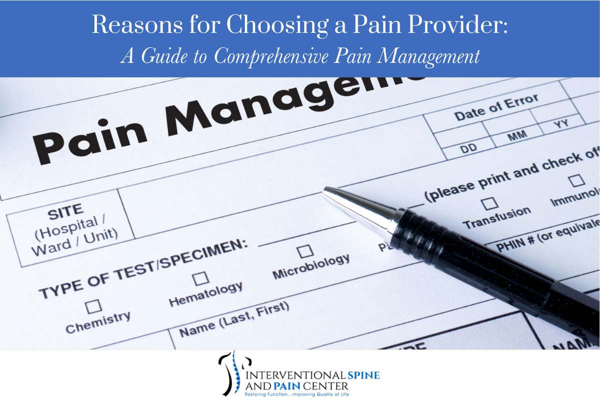 Reasons for Choosing a Pain Provider A Guide to Comprehensive Pain Management